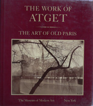 The Work of Atget: The Art of Old Paris