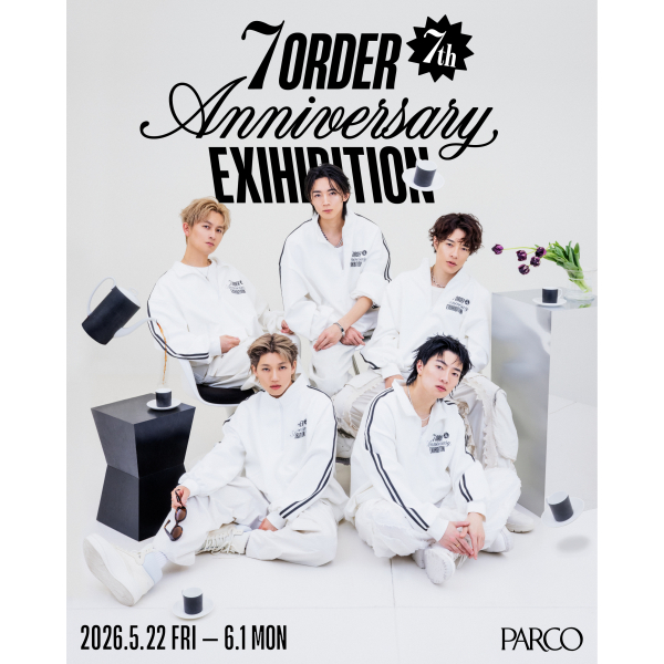 7ORDER 7TH Anniversary EXHIBITION
