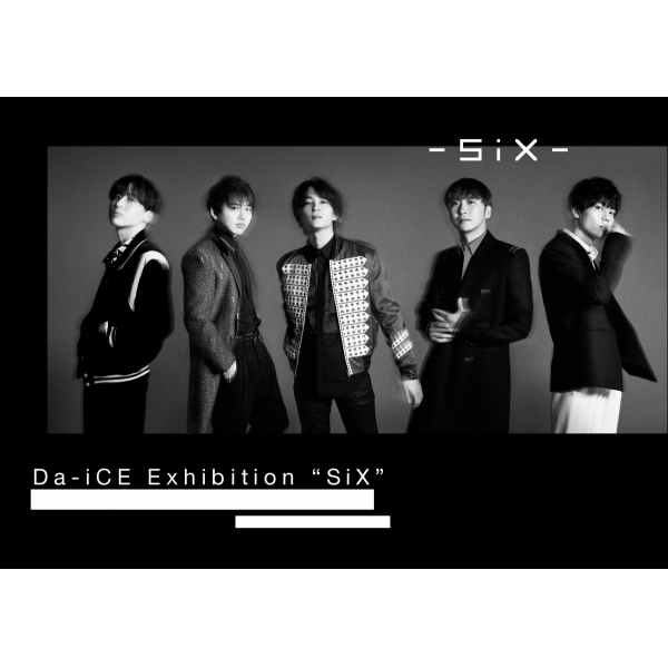 Da-iCE Exhibition “SiX”