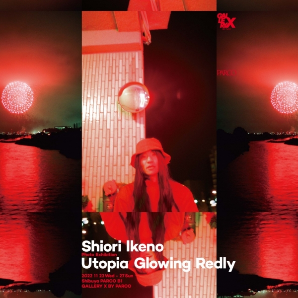 Shiori Ikeno『Utopia Glowing Redly』
