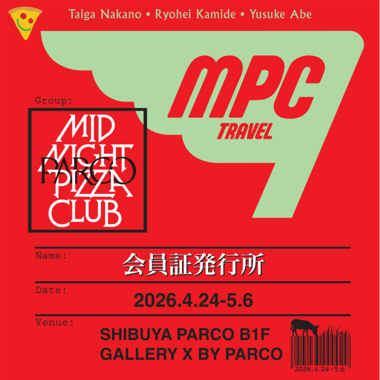 MIDNIGHT PIZZA PARCO CLUB  第一弾～MPC会員証発行所～