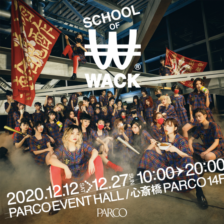 SCHOOL OF WACK | PARCO GALLERY(OSAKA) | PARCO ART