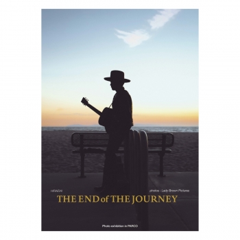 HIRAIDAI "THE END of THE JOURNEY" photos by Lady Brown Pictures Photo exhibition in PARCO 