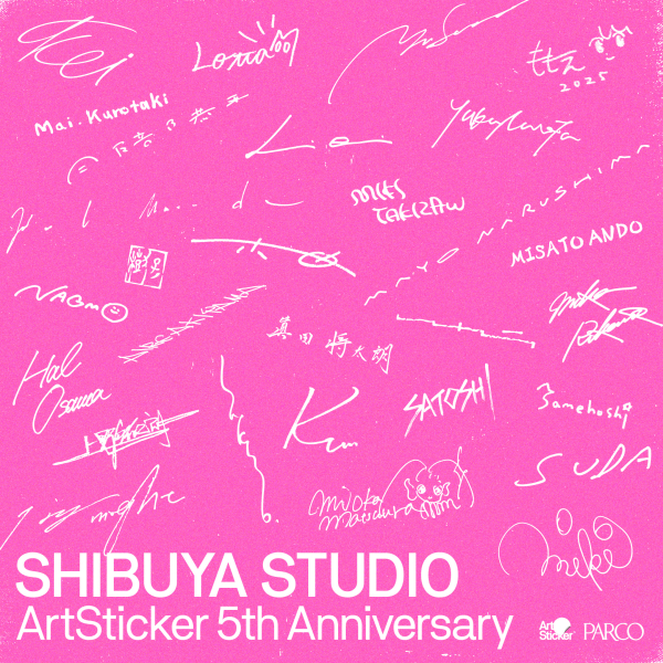 SHIBUYA STUDIO　-ArtSticker 5th Anniversary- 