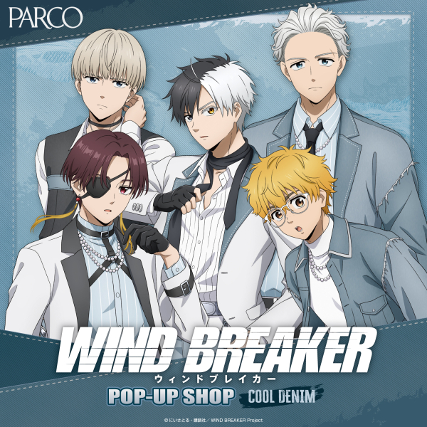  WIND BREAKER POP-UP SHOP [ COOL DENIM ]　名古屋PARCO 