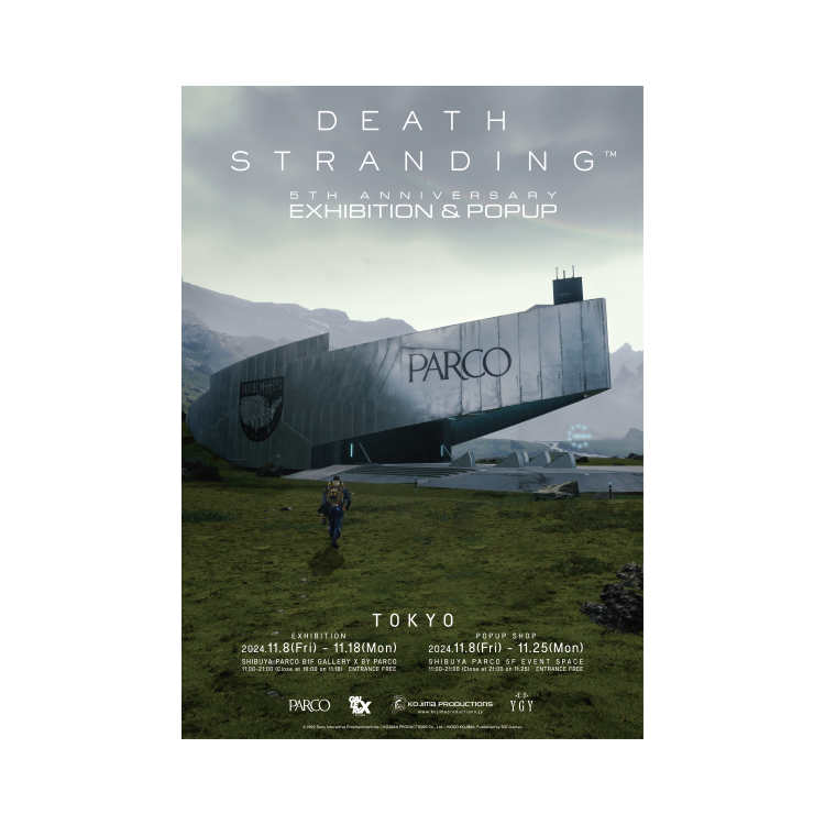 KOJIMA PRODUCTIONS × PARCO  “DEATH STRANDING 5th Anniversary Exhibition & Popup” 