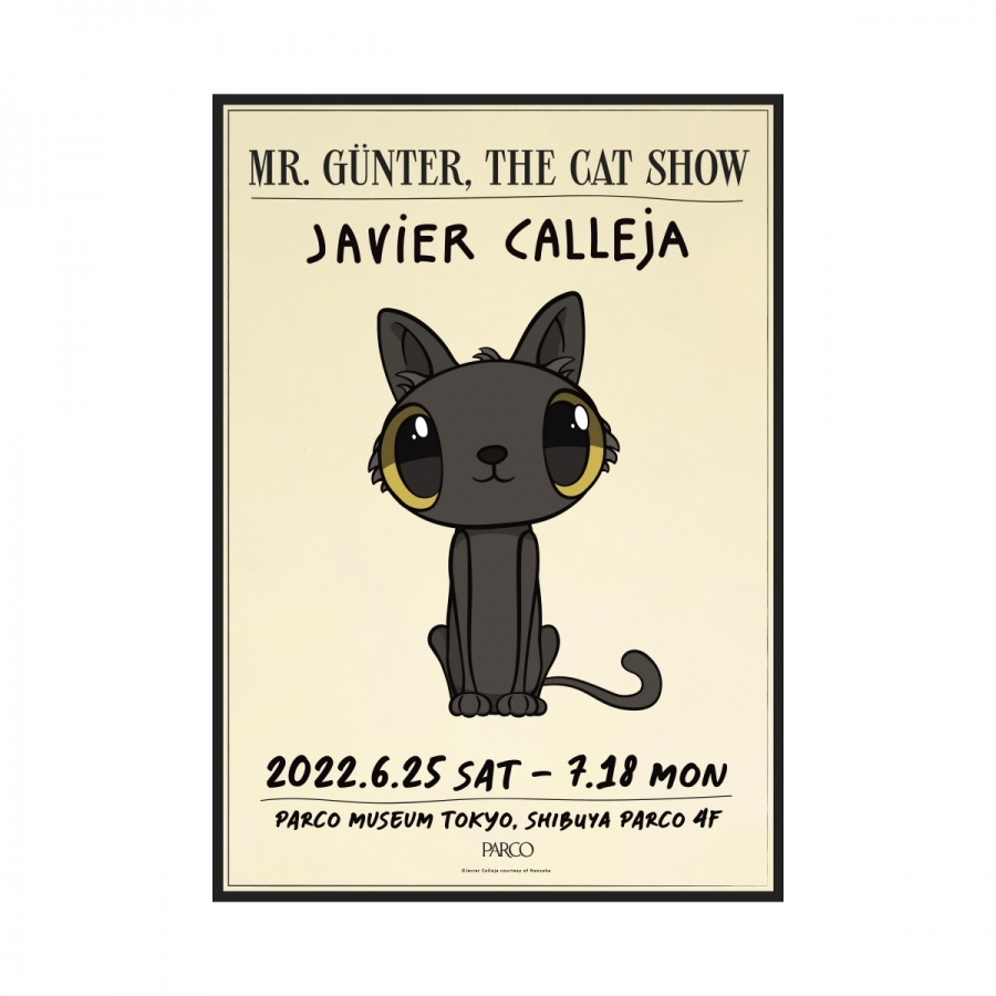 Javier Calleja（ハビア・カジェハ）「MR.GÜNTER, THE CAT SHOW