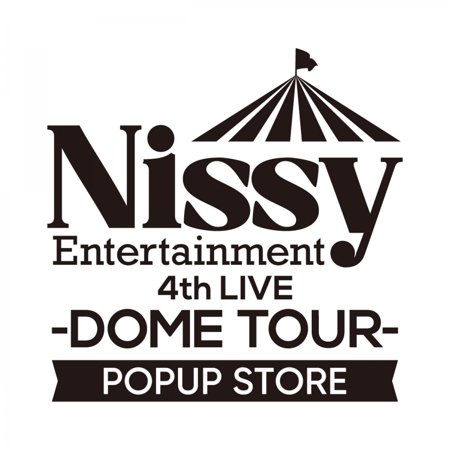 Nissy Entertainment 4th LIVE ～DOME TOUR～ | 名古屋PARCO | PARCO ART