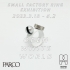 Small Factory Ring Exhibition「"OPEN WHITE WORLD"」